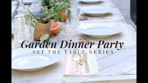 Make the sauce the day before, and then just reheat it before serving. Garden Dinner Party Set The Table Series Home Entertaining Youtube