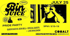Bin Juice Pride Special: Queer Rave with Josh Bell...