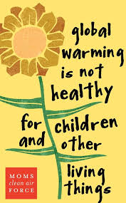 Timeline Photos Moms Clean Air Force Facebook Climate Change Poster Global Warming Global Warming Poster