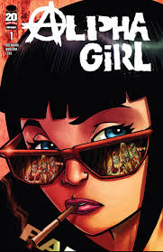 REVIEW: Alpha Girl #1 — Major Spoilers — Comic Book Reviews, News,  Previews, and Podcasts