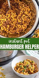 Ditch The Box And Make This Instant Pot Hamburger Helper Just As Easily This All In On In 2021 Instant Pot Dinner Recipes Easy Instant Pot Recipes Instant Pot Recipes