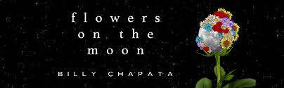 Check spelling or type a new query. Amazon Com Flowers On The Moon 0050837437111 Chapata Billy Books