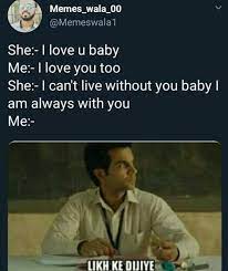 She I Love You Baby Meme Hindi Memes