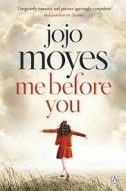Me before you is a fictional (chick lit) novel written by jojo moyes. Me Before You By Jojo Moyes Penguin Books Australia