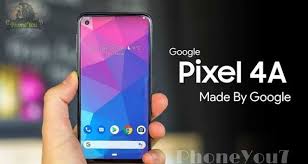 Phoneyou7 تسريب صور Google Pixel 4a لأول مرة Samsung Galaxy Phone Phone Galaxy Phone