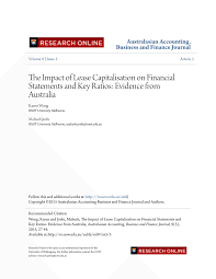 In accounting, for a capital lease, the lessee records the leased asset as if he or she purchased the leased asset using funding provided by the lessor. Pdf The Impact Of Lease Capitalisation On Financial Statements And Key Ratios Evidence From Australia