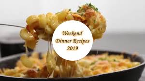 By amy valm may 30, 2017. Weekend Dinner Recipes Dinner Ideas For Home 2019 Youtube