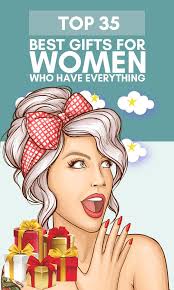 30 Unusual Gifts For Women Who Have Everything 2021 Preview In 2020 Cool Gifts For Women Gifts For Women Unusual Gifts For Women Never one to follow the crowd, the woman on your list who has everything is a tasteful curator of exquisite items—making her nearly impossible to shop for.