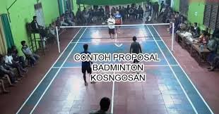 Olahraga ini dapat menarik minat bagi berbagai kelompok umur, berbagai tingkat keterampilan. Contoh Proposal Badminton Bulu Tangkis Untuk Turnamen Pertandingan Kosngosan