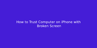 Trust this computer problem on iphone? How To Trust Computer On Iphone With Broken Screen Itechbrand