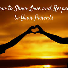 A real man knows how to respect a 23. 50 Simple Ways To Show Love And Respect To Your Parents Wehavekids