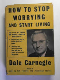 This is not one of them. How To Stop Worrying And Start Living By Carnegie Dale 1948 Cotswold Internet Books