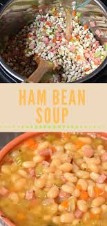 Ham Bean Soup Ham And Bean Soup Ham And Beans Slow Cooker Ham