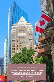 Get started building your toronto weekend getaway package by entering travel dates, picking hotel rooms, and adding a flight. Vancouver Perfect Long Weekend Break Itinerary In 2021 Vancouver Travel Canada Travel Canadian Travel