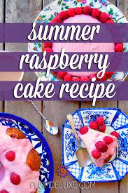 Summer Raspberry Cake Recipe Recipe Raspberry Cake Recipes Raspberry Cake Cake Recipes
