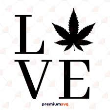 Download Love Weed Svg Mariujana Cannabis Love Svg Premium Svg