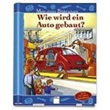 Wie Wird Ein Auto Gebaut Wird Wie Ein Gebaut Autos Erste Autos Leben