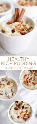 Healthy Rice Pudding Vegan Lexi S Clean Kitchen Healthy Rice Food Healthy Rice Pudding Recipe
