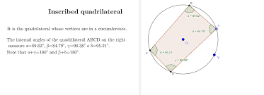 This lesson will demonstrate how if a quadrilateral is inscribed in a circle, then the opposite angles are supplementary. Inscribed Quadrilateral And Eccentric Angles Geogebra