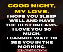 Sometimes, there are not enough words or ideas to come up with it will be especially wonderful to send a sweet goodnight text to a friend before an important event. 48 Good Night Quotes For Her From The Heart Bulk Quotes Now