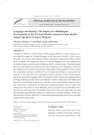 As the country is multicultural and multilingual, the use of bahasa malaysia, english, mandarin, and tamil invite. Pdf Language And Identity The Impact Of A Multilingual Environment On The Personal Identity Among German Mother Tongue Speakers Living In Malaysia