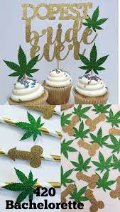 420 Bachelorette Party Awesome Bachelorette Party Bachelorette Party Planning Bachelorette Themes