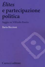 Élites e partecipazione politica. Saggio su Vilfredo Pareto - Ilaria  Riccioni - Libro Carocci 2016, Biblioteca di testi