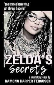 ZELDA'S secrets: Harper Ferguson, Ramona, Murphy, Denver, Ferguson, Adam:  9781739387051: Amazon.com: Books