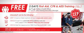 Take any of our classes for free. Free Training 2 Days Certification Basic First Aid Training Bofac Cpr Training Aed Training In Malaysia