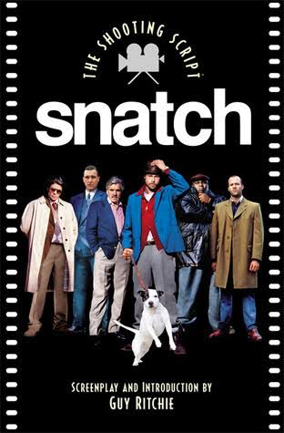 Snatch: The Shooting Script by Guy Ritchie | Goodreads