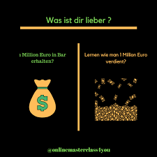 Wenn Ich Ganz Ehrlich Bin Wurde Ich Die 1 Million In Bar Nehmen Und Schauen Wie Ich Da Draus Mehr Machen Kann Ich Denke Man Kann Lernen Weisheiten Motivation
