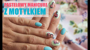 Pastelowy Manicure Z Motylkiem Youtube
