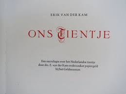Literatuur Erik Van Der Kam Ons Tientje Incl 10 Gulden Goud Literatuur Kam Goud