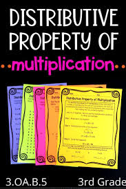 The Distributive Property Of Multiplication For Third Grade Math Cov Properties Of Multiplication Distributive Property Of Multiplication Distributive Property