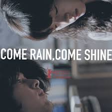 Come what may, we will complete the house work and come rain or shine the party will be on sunday. Come Rain Come Shine Official Trailer Music Invisible Fish Sanghoon Jung Jung Sang Hoon