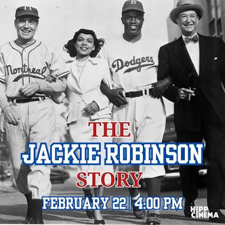 Black History Month: The Jackie Robinson Story NR 1950 Family/Sport 1h 17m  Sun, Feb 22 - 4:00 PM This biopic of Jackie Robinson starring as himself,  focuses on Robinson's struggle with bigotry