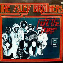 I'm a huge isley fan and love this thread i created. Fight The Power Part 1 2 Wikipedia