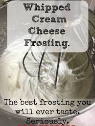 Whipped Cream Cheese Frosting In One Bowl Aka The Best Frosting Ever Recipe Whipped Cream Cheese Frosting Whipped Cream Cheese Cream Cheese Frosting