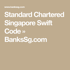 Swift code iso 9362 is unique code for identifying particular bank. Standard Chartered Singapore Swift Code Bankssg Com Coding Singapore Swift