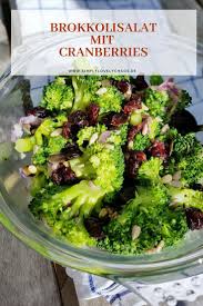 Brokkolisalat Mit Cranberries Simplylovelychaos Brokkoli Salate Brokkolisalat Brokkoli