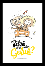 Wil Je Gelijk Of Wil Je Geluk Mirjam Spitholt Gelukskunde