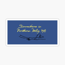 His father, a professor of archaeology, has a graduate student come every summer to help with his research, and this year's student, oliver (armie hammer) arrives to stay with. Somewhere In Northern Italy Gifts Merchandise Redbubble