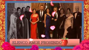 Sinopsis Y Elenco De Novela Amor Prohibido Youtube