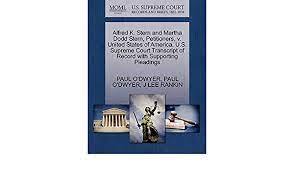 Stern was educated at phillips exeter academy and harvard. Alfred K Stern And Martha Dodd Stern Petitioners V United States Of America U S Supreme Court Transcript Of Record With Supporting Pleadings Amazon De O Dwyer Paul Rankin J Lee Fremdsprachige Bucher
