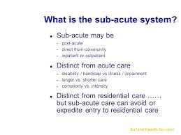 How can subacute care meet the needs of such different patients as david and joyce? One Episode Of Care National Demonstration Hospitals Program Sharon Donovan Executive Director Nursing Services Wendy Hubbard Director Allied Ppt Download