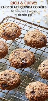Quinoa Chocolate Chip Cookies The Blender Girl Recipe Quinoa Dessert Recipes Quinoa Cookies Chocolate Chip Cookies