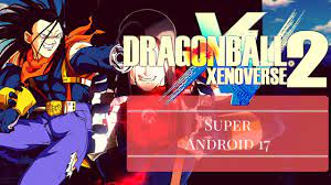 So , i can't say how powerful he is.i've come for you! Dragon Ball Xenoverse 2 How To Unlock Super 17 Youtube
