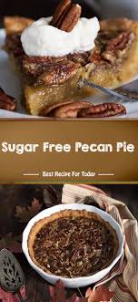 Sugar Free Pecan Pie Sugar Free Pecan Pie Sugar Free Recipes