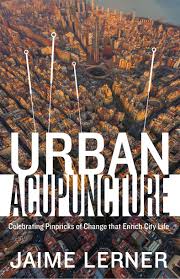 And a plan to thread electrical cables and water pipes through the handrails of the steep staircases. Urban Acupuncture Amazon De Lerner Jaime Fremdsprachige Bucher