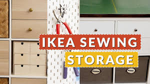 We all know half the work in sewing gets done from an organized sewing room. Ikea Sewing Room Organisation 7 Best Storage Solutions To Try Youtube